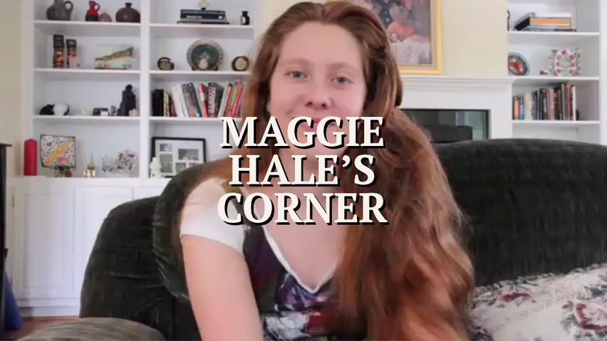 Maggie Hale&#39;s Corner
