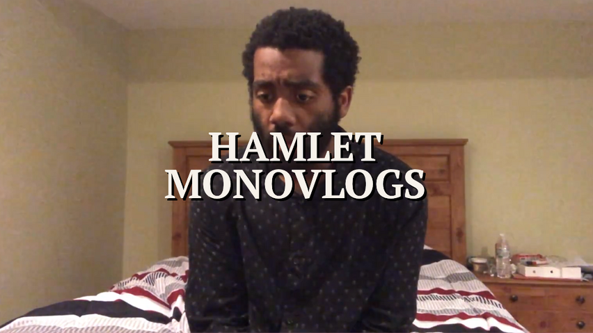 Hamlet Monovlogs