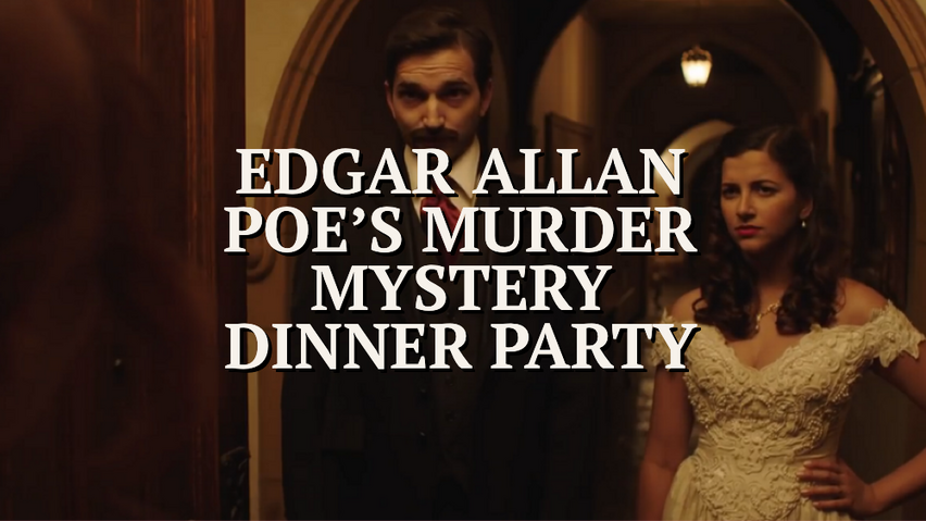 Edgar Allan Poe&#39;s Murder Mystery Dinner Party