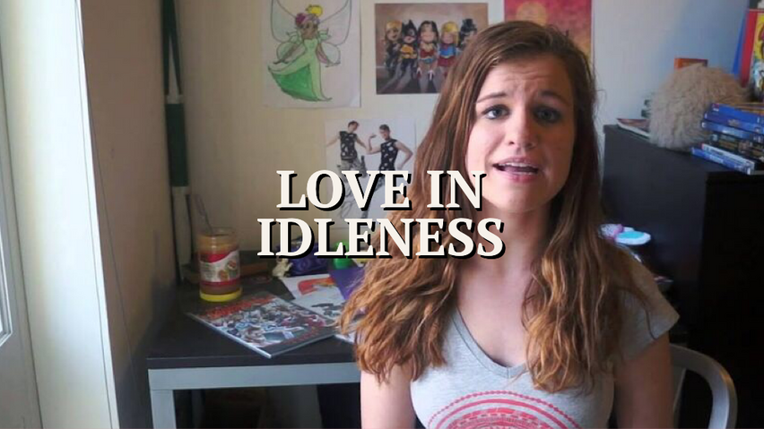 Love in Idleness