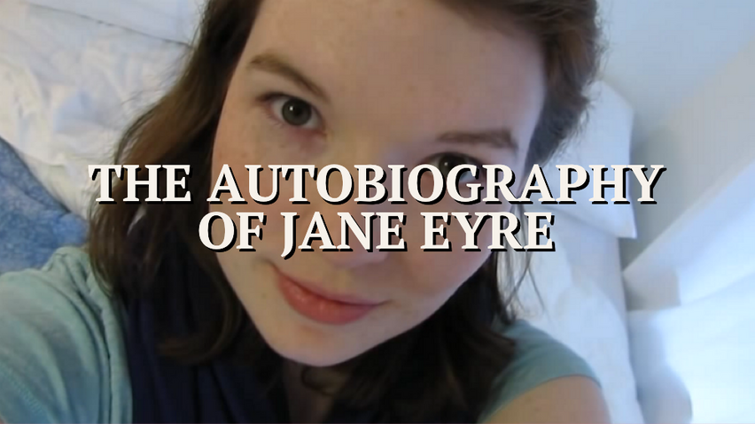 The Autobiography of Jane Eyre